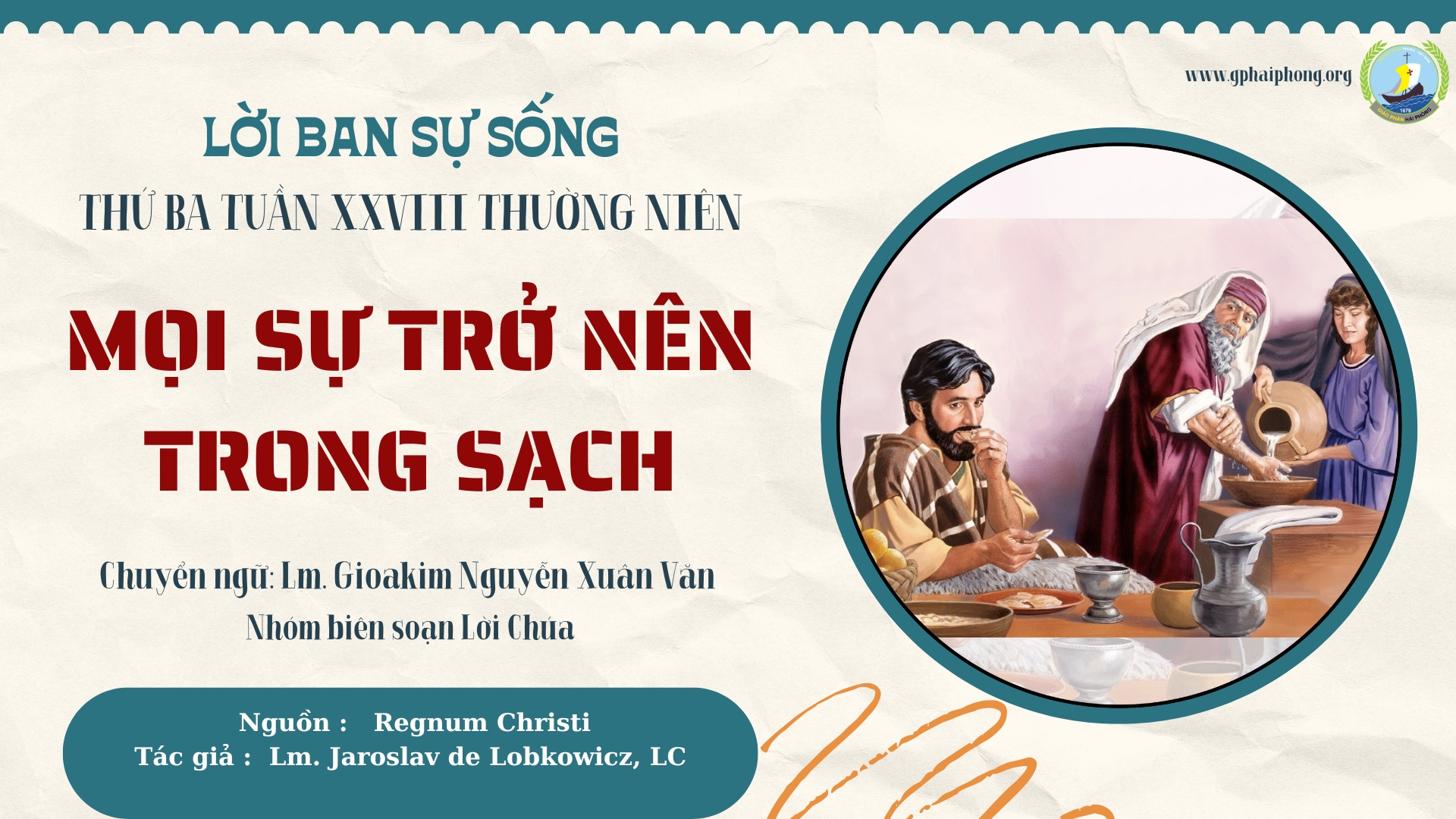 Lời ban Sự sống: Mọi sự trở nên trong sạch_Thứ Ba Tuần XXVIII Thường niên