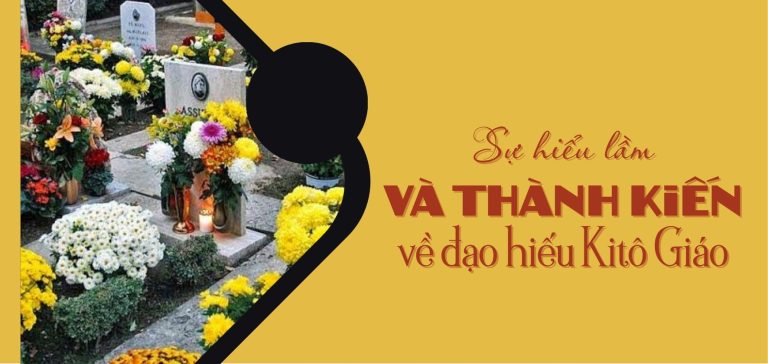 Sự hiểu lầm và thành kiến về đạo hiếu Kitô Giáo